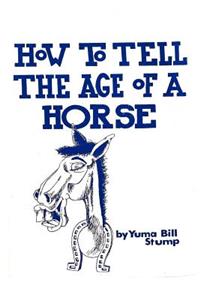 How to Tell the Age of a Horse
