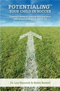 Potentialing Your Child In Soccer