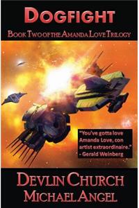 Dogfight - Book Two of the Amanda Love Trilogy