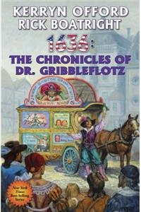 1636: THE CHRONICLES OF DR. GRIBBLEFLOTZ
