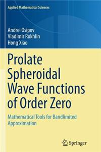 Prolate Spheroidal Wave Functions of Order Zero