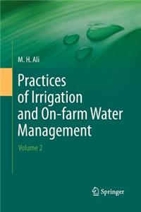 Practices of Irrigation & On-Farm Water Management: Volume 2