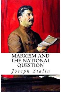 Marxism and the National Question