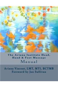 Ariana Institute Head, Hand & Foot Massage