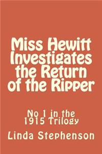 Miss Hewitt Investigates the Return of the Ripper