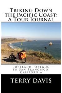 Triking Down the Pacific Coast