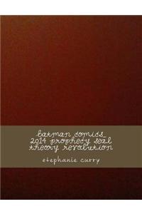 Batman Comics_ 2014 Prophecy Seal Theory Revolution