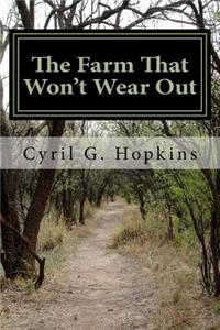 Farm That Won't Wear Out
