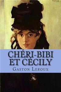 Cheri-Bibi et Cecily: Les aventures de Ceri-Bibi
