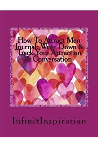 How to Attract Men Journal
