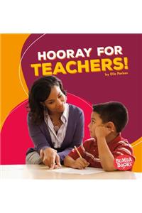 Hooray for Teachers!