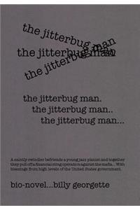 Jitterbug Man