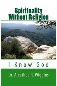 Spirituality Without Religion