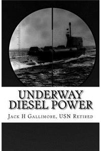 Underway Diesel Power