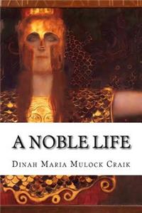 A Noble Life