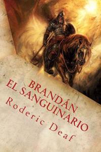 Brandan, El Sanguinario
