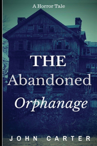 Abandoned Orphanage