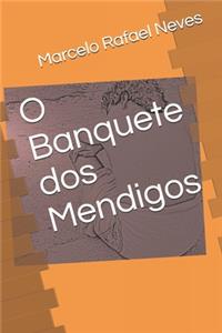 O Banquete dos Mendigos
