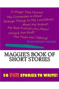Maggie's Book Of Short Stories