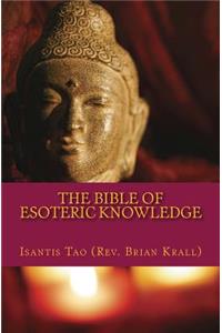 The Bible of Esoteric Knowledge