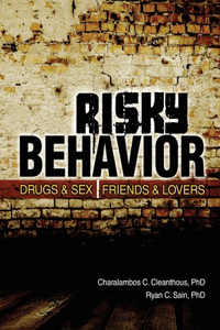 RISKY BEHAVIOR: DRUGS AND SEX, FRIENDS A