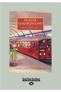 Murder Underground (Large Print 16pt)