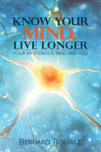 Know Your Mind Live Longer