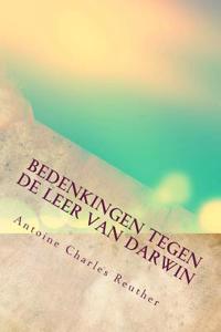 Bedenkingen Tegen de Leer Van Darwin