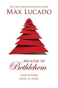 Because of Bethlehem