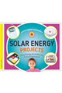 Solar Energy Projects: Easy Energy Activities for Future Engineers!