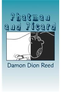 Phatman and Picard