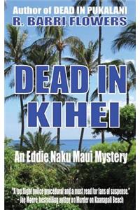 Dead in Kihei (An Eddie Naku Maui Mystery)