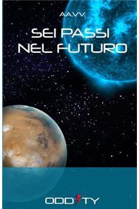 Sei passi nel futuro