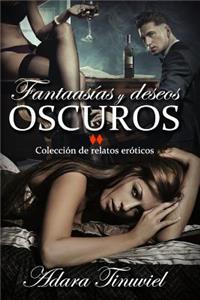 Fantasías y Deseos Oscuros