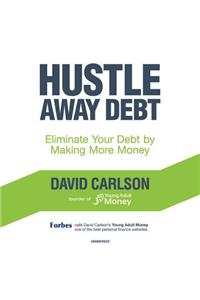 Hustle Away Debt Lib/E