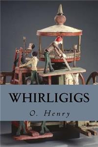 Whirligigs