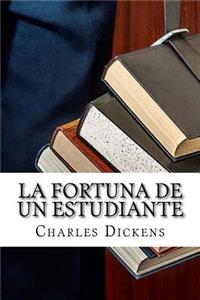 La fortuna de un estudiante