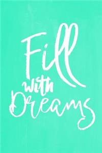 Pastel Chalkboard Journal - Fill With Dreams (Green)