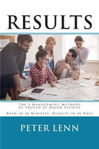 Results: Top 3 Management Techniques as Proven by Major Studies