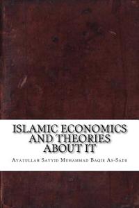 Islamic Economics and Theories about It