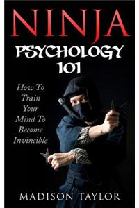 Ninja Psychology 101