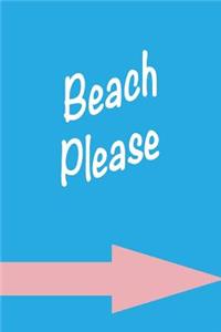 Beach Please