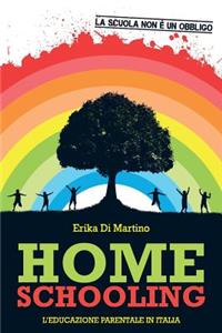 Homeschooling. L'educazione parentale in Italia