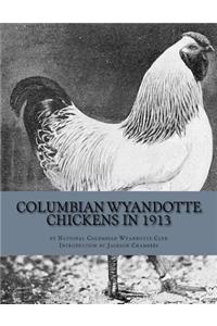 Columbian Wyandotte Chickens in 1913