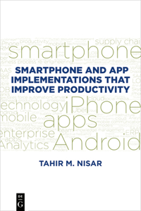 Smartphone and App Implementations that Improve Productivity