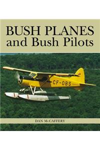 Bush Planes and Bush Pilots