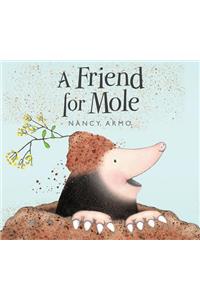 A Friend for Mole