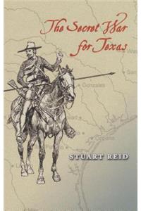 Secret War for Texas