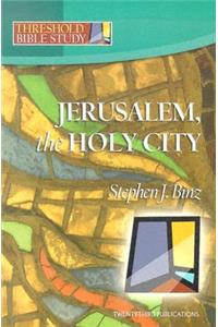 Jerusalem, The Holy City