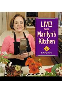 Live! from Marilyn's Kitchen
